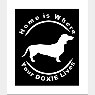 Home is Where Your Doxie Is Posters and Art